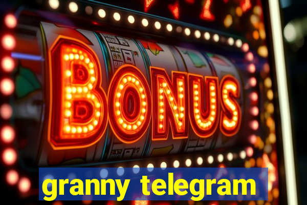 granny telegram